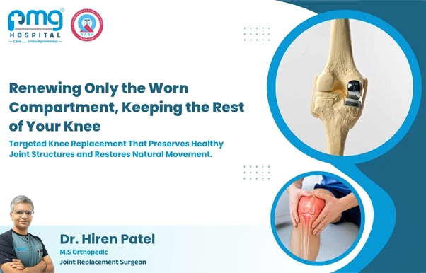 Partial (Unicondylar) Knee Replacement at PMG Hospital, Gota, Ahmedabad
